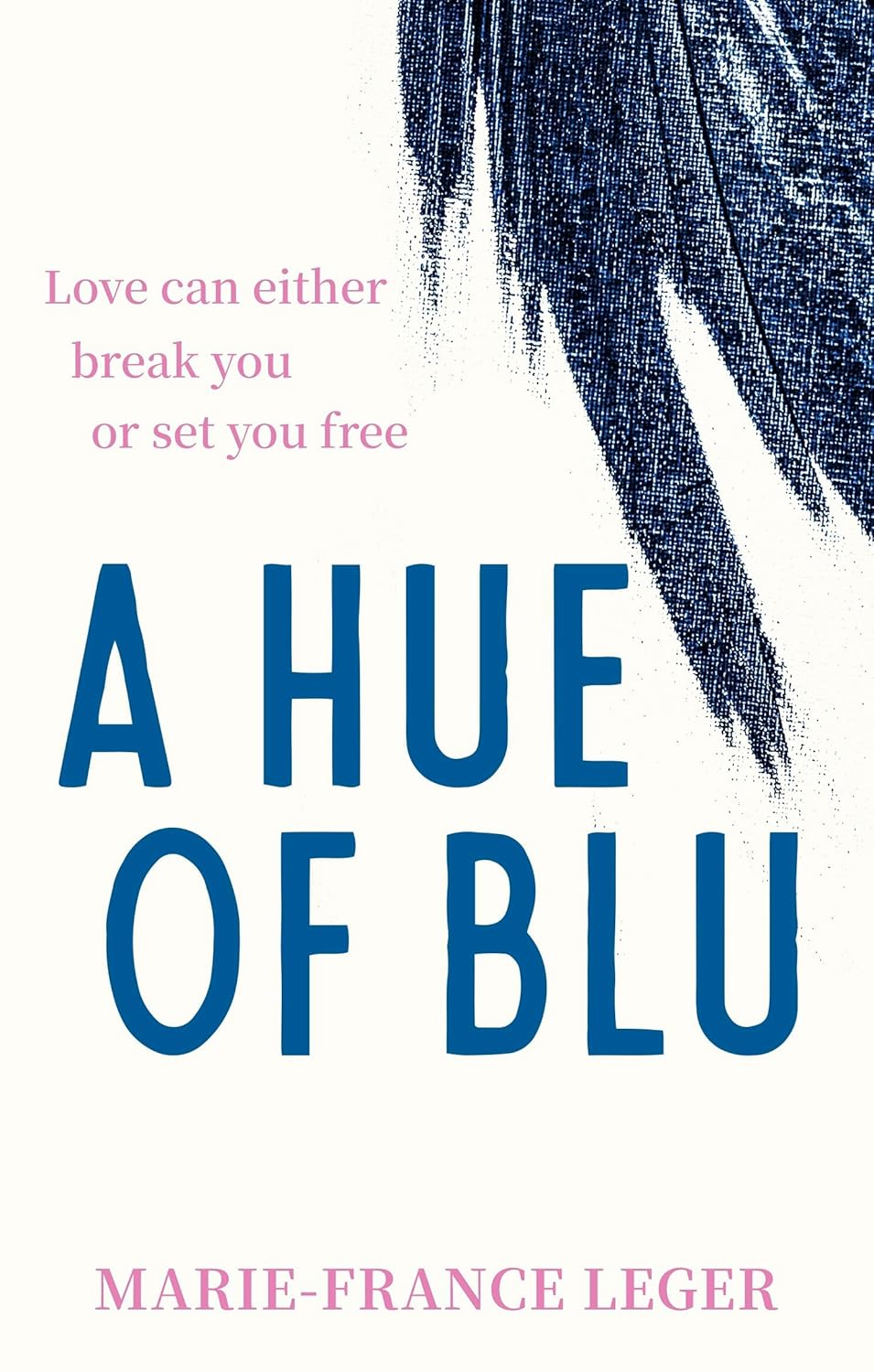 Hue of Blu The Unforgettable Love Story