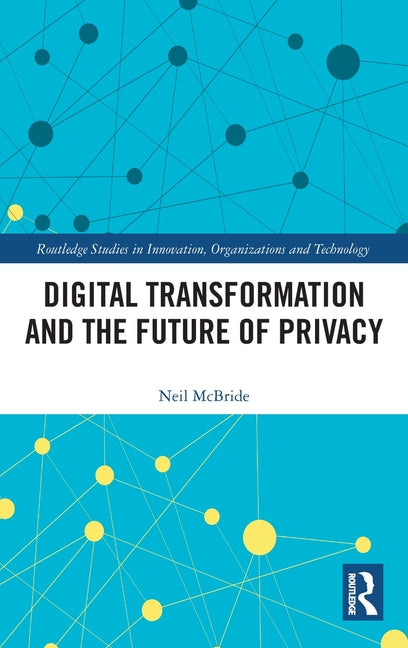 Digital Transformation and the Future of Privacy