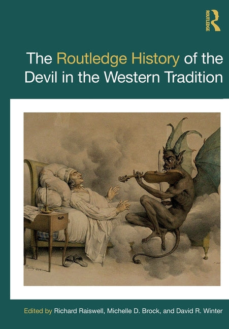 The Routledge History of the Devil in the Western Tradition