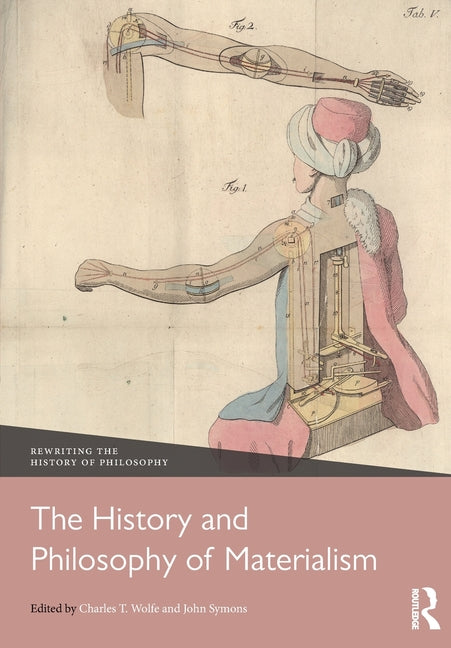 The History and Philosophy of Materialism