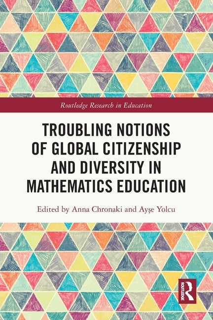 Troubling Notions of Global Citizenship and Diversity in Mathematics Education