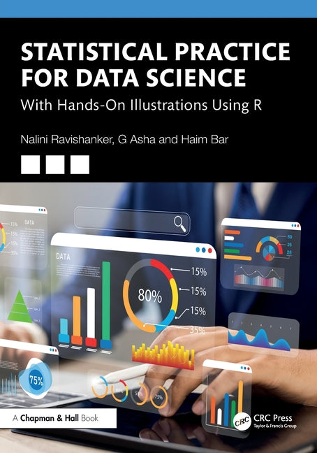 Statistical Practice for Data Science: With Hands-On Illustrations Using R