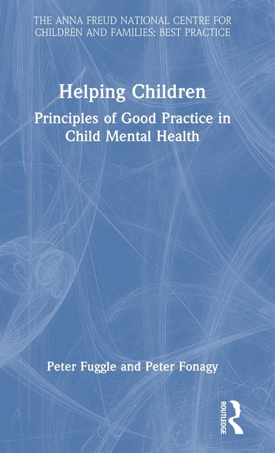 Helping Children: Principles of Good Practice in Child Mental Health