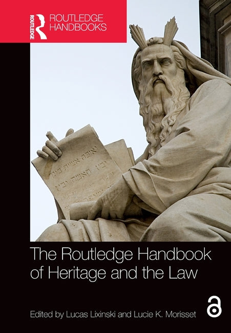 The Routledge Handbook of Heritage and the Law