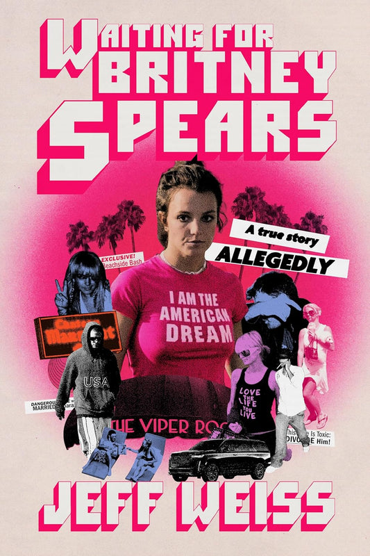 Waiting for Britney Spears A True Story, Allegedly