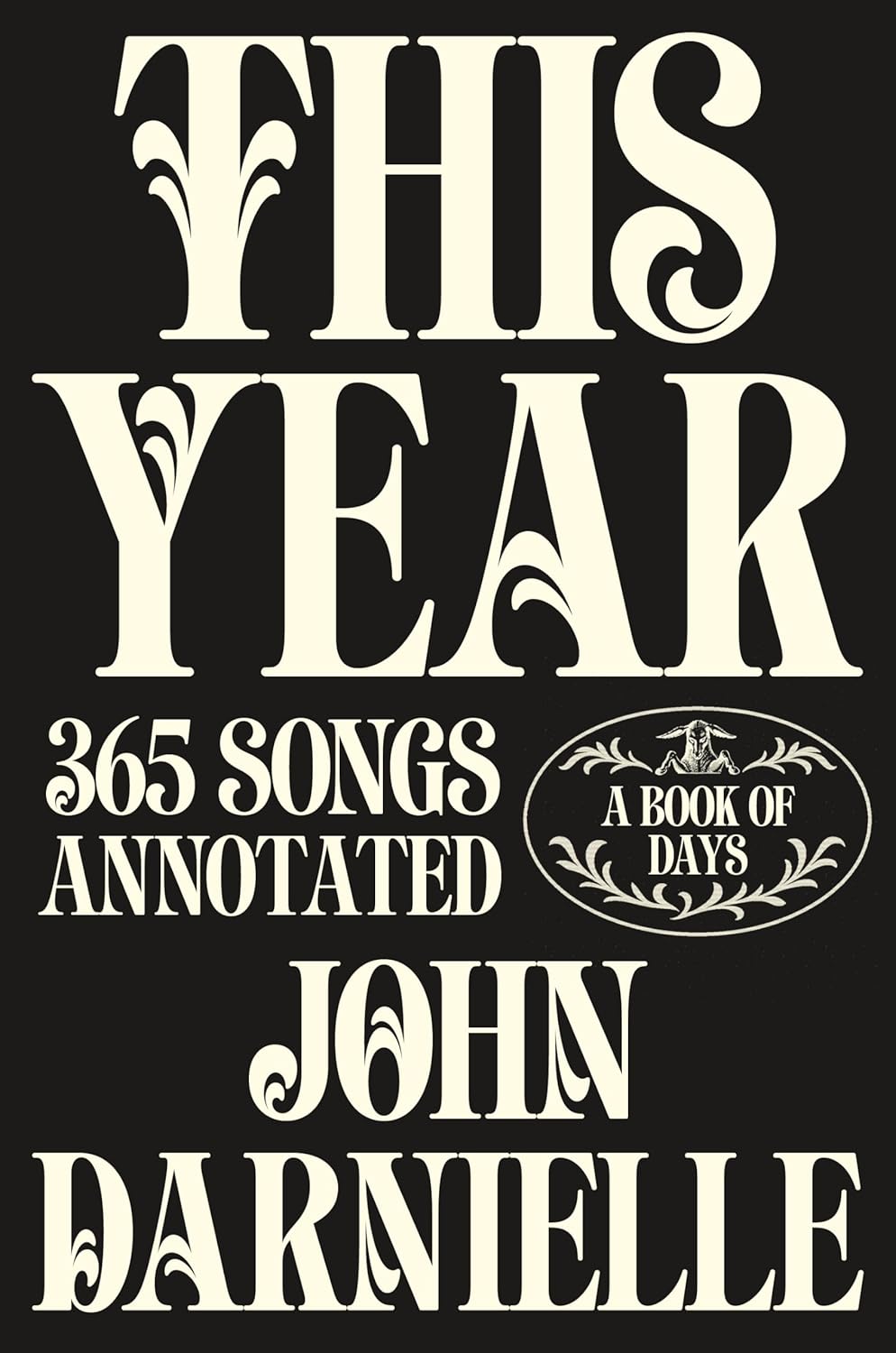 This Year: 365 Songs Annotated: A Book of Days