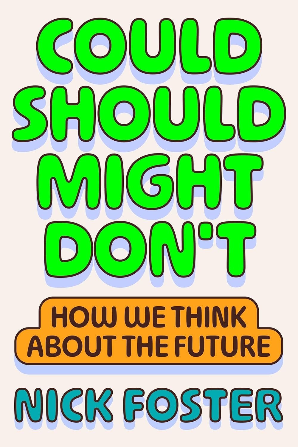 Could Should Might Don't: How We Think about the Future