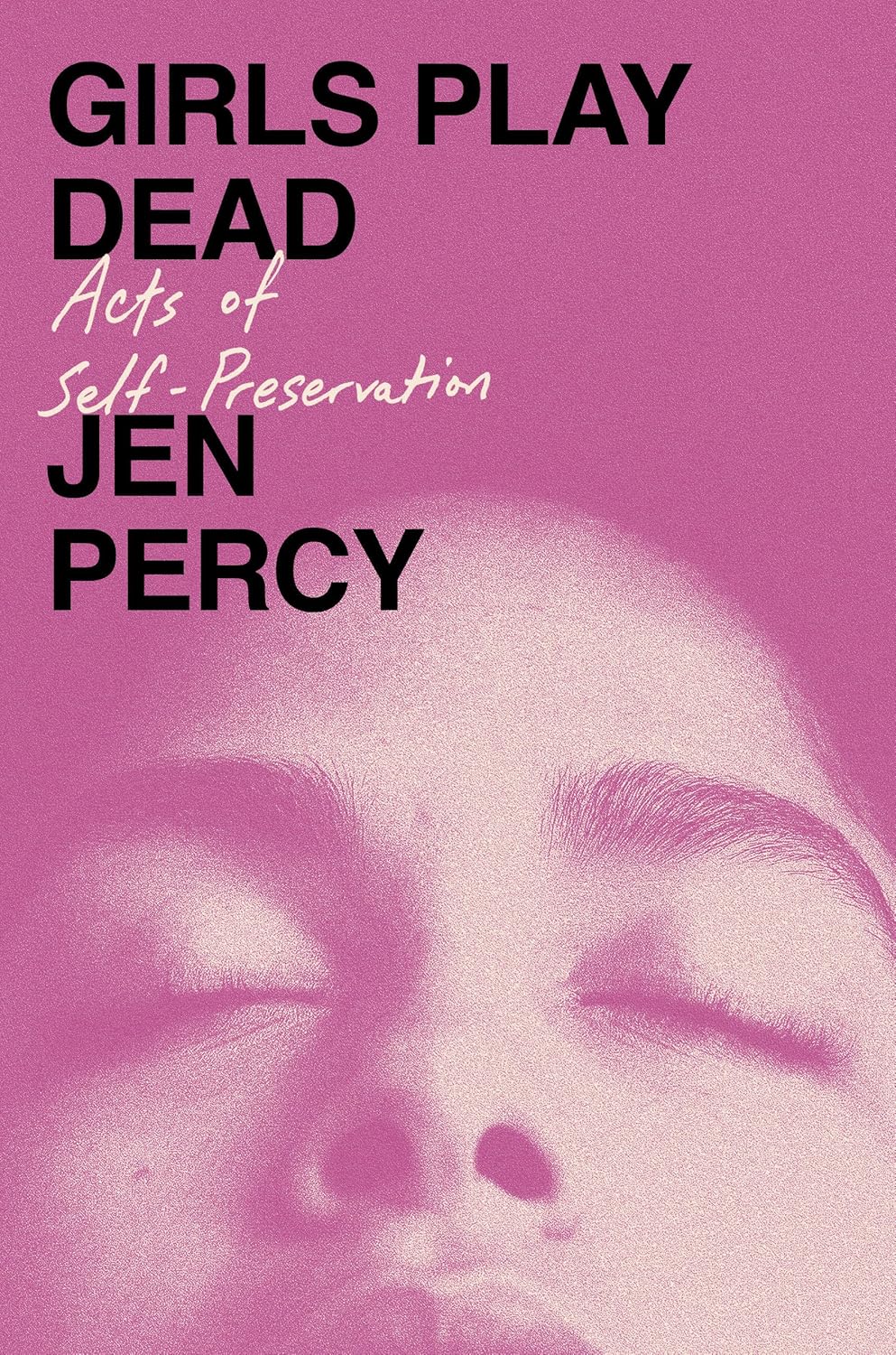 Girls Play Dead: Acts of Self-Preservation