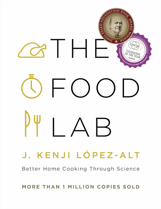 Food Lab: Better Home Cooking Through Science