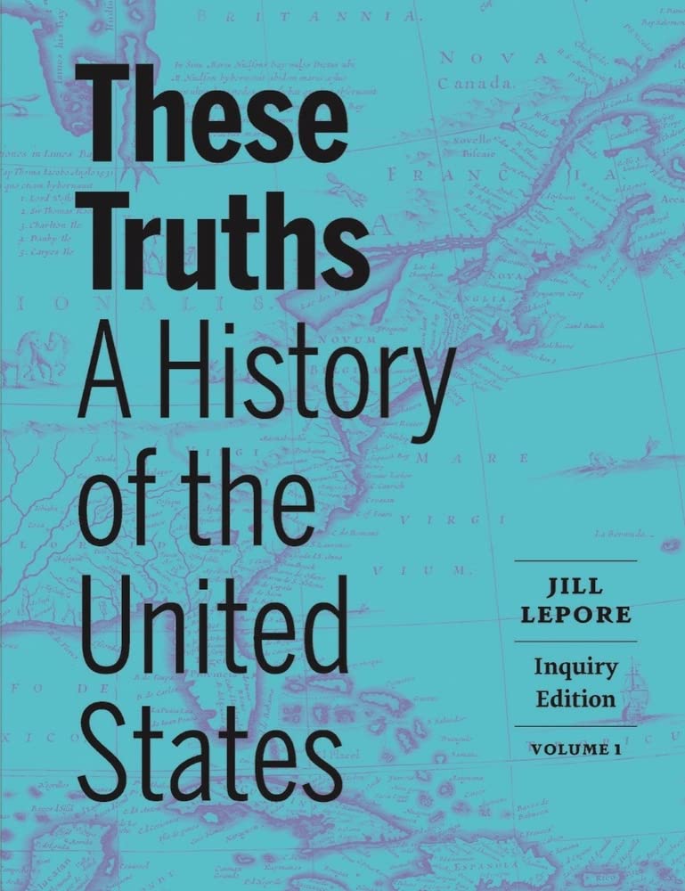 These Truths: A History of the United States