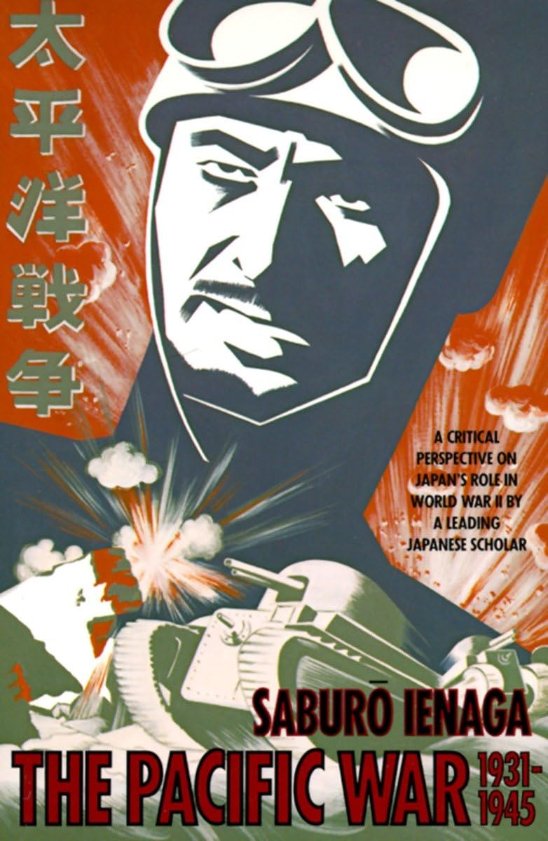 Pacific War, 1931-1945: A Critical Perspective on Japan's Role in World War II