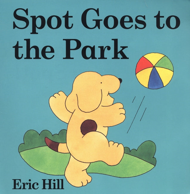 Spot Goes to the Park: A Lift-The-Flap Book (Board Book)