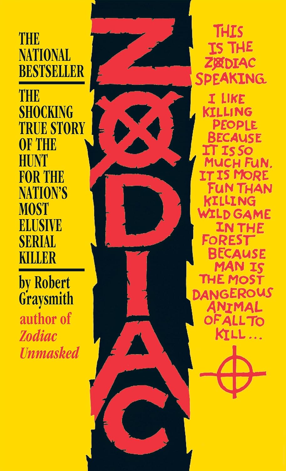 Zodiac: The Shocking True Story of the Hunt for the Nation's Most Elusive Serial Killer