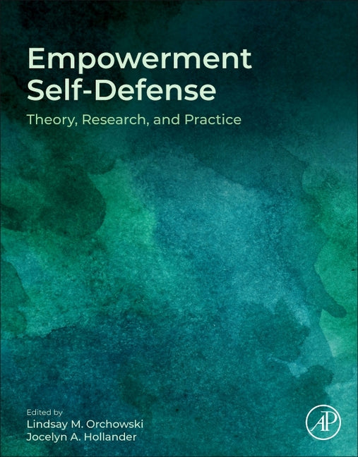 Empowerment Self-Defense: Theory, Research, and Practice