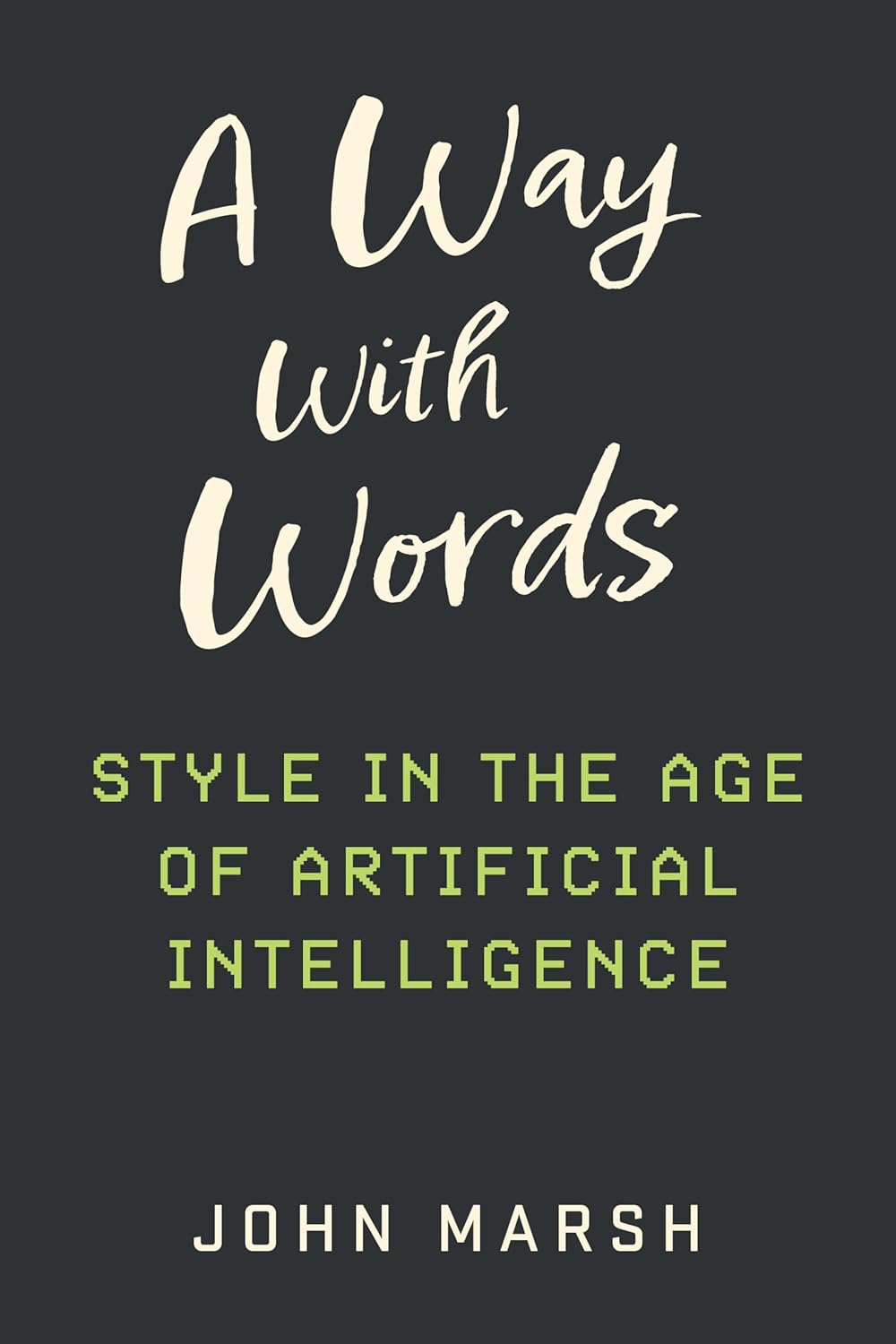 A Way with Words: Style in the Age of Artificial Intelligence