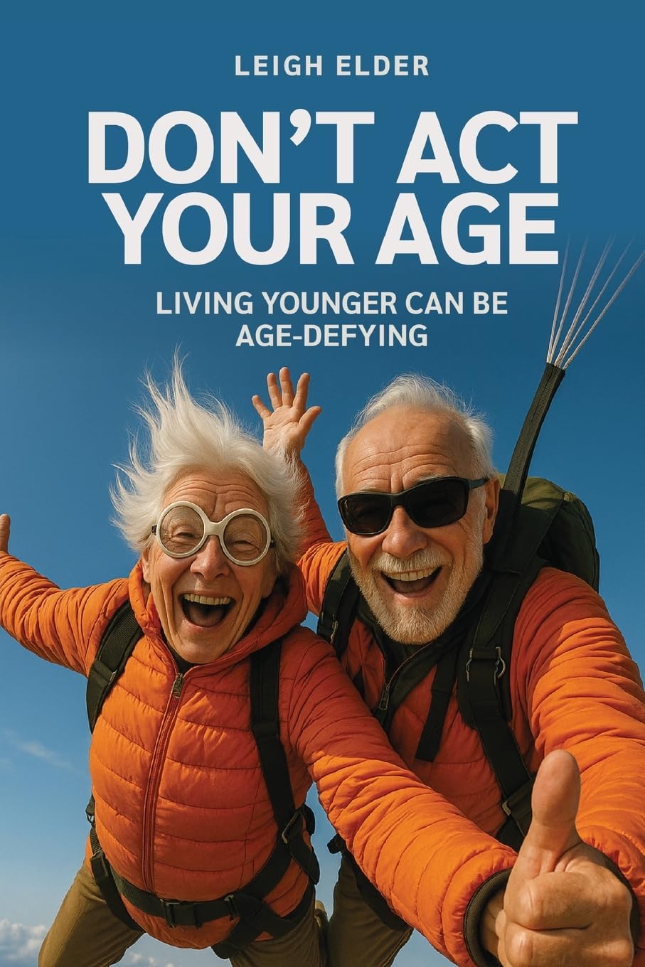 Don't Act Your Age: Living Younger Can Be Age-defying