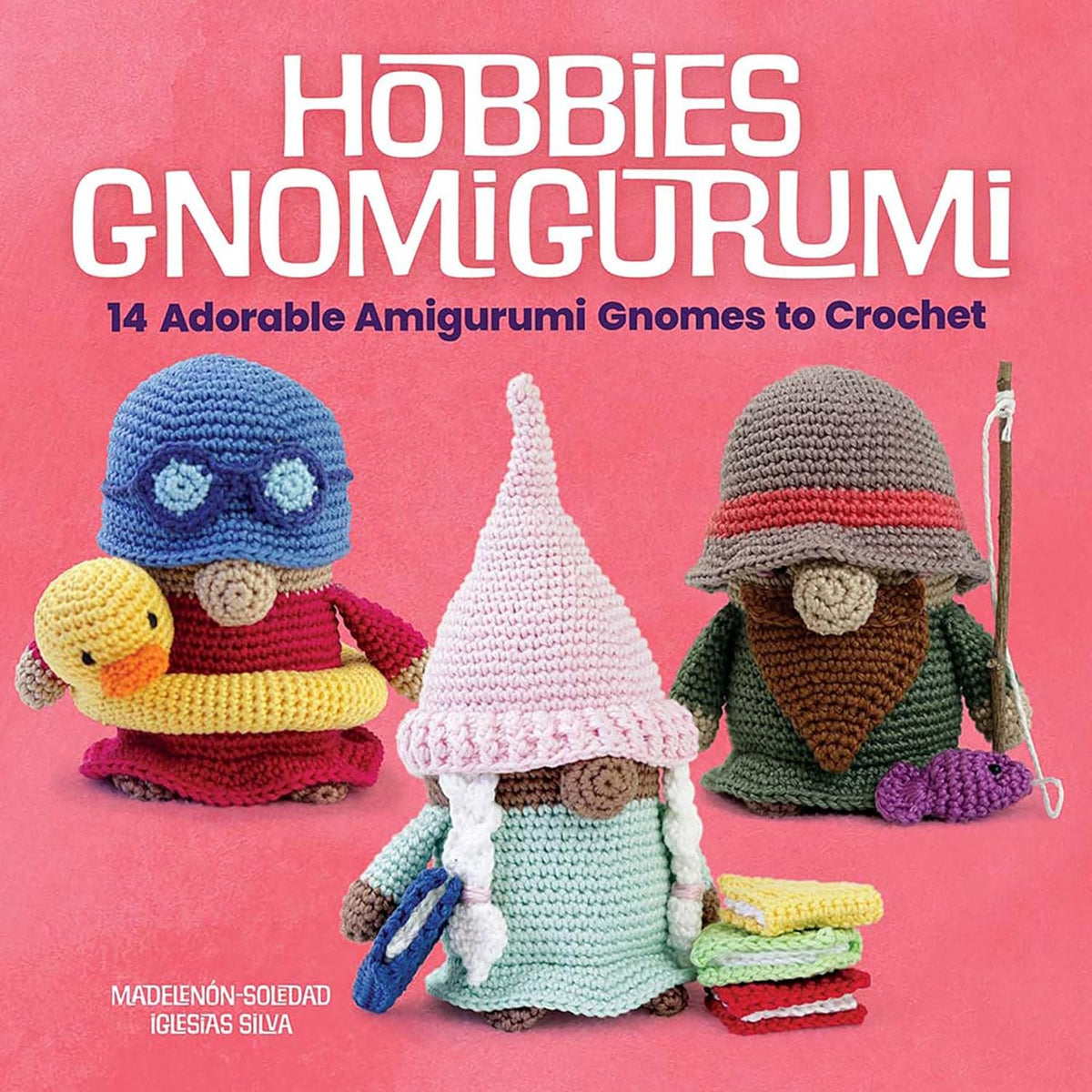 Hobbies Gnomigurumi: 14 Adorable Amigurumi Gnomes to Crochet