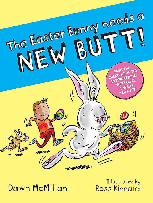 The Easter Bunny Needs a New Butt!