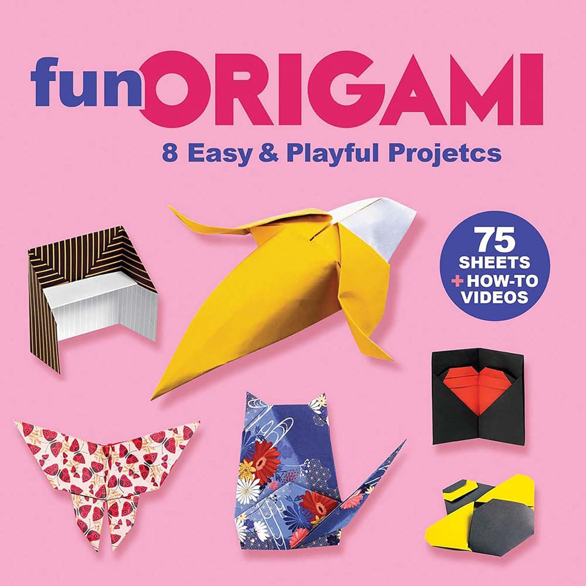 Fun Origami: 8 Easy & Playful Projects with 75 Sheets of Origami Paper + How-To Videos