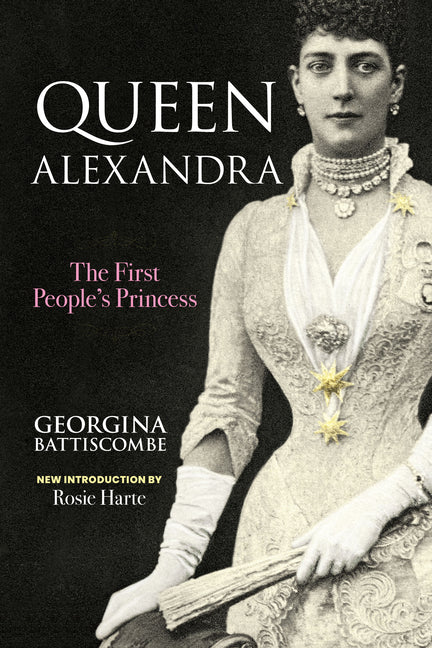 Queen Alexandra: The First People's Princess