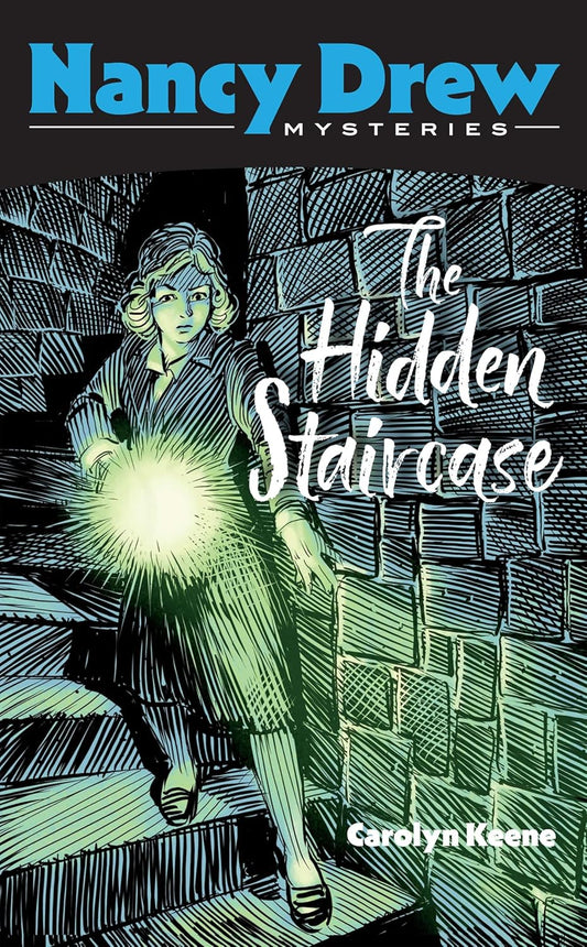 The Hidden Staircase: Nancy Drew Mysteries