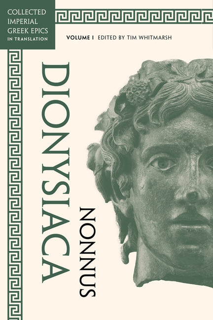Dionysiaca: Volume 1