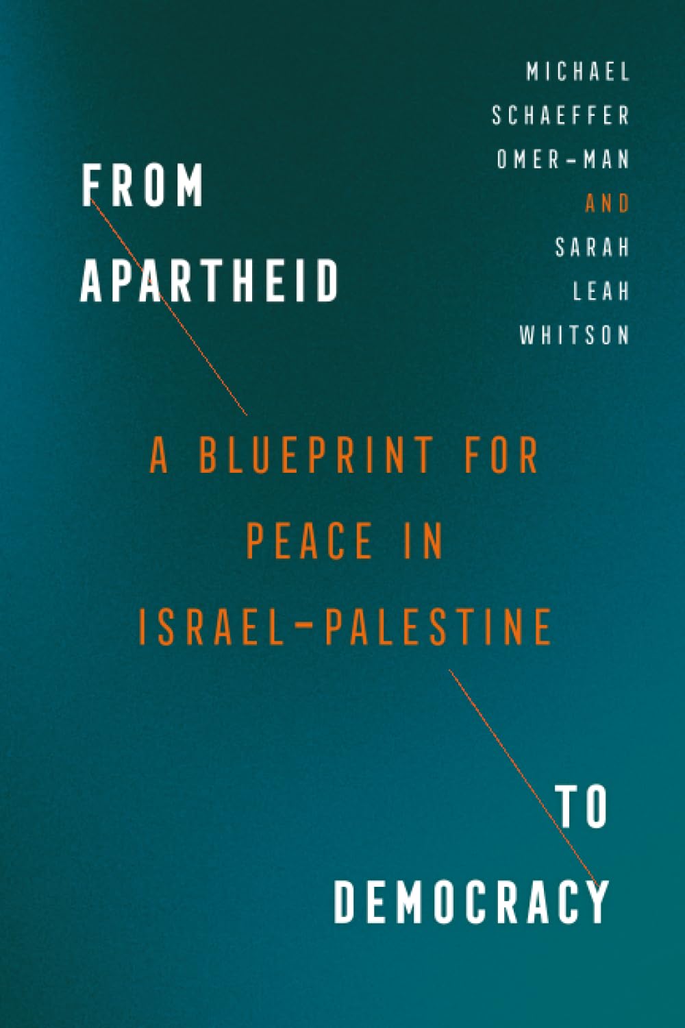 From Apartheid to Democracy: A Blueprint for Peace in Israel-Palestine