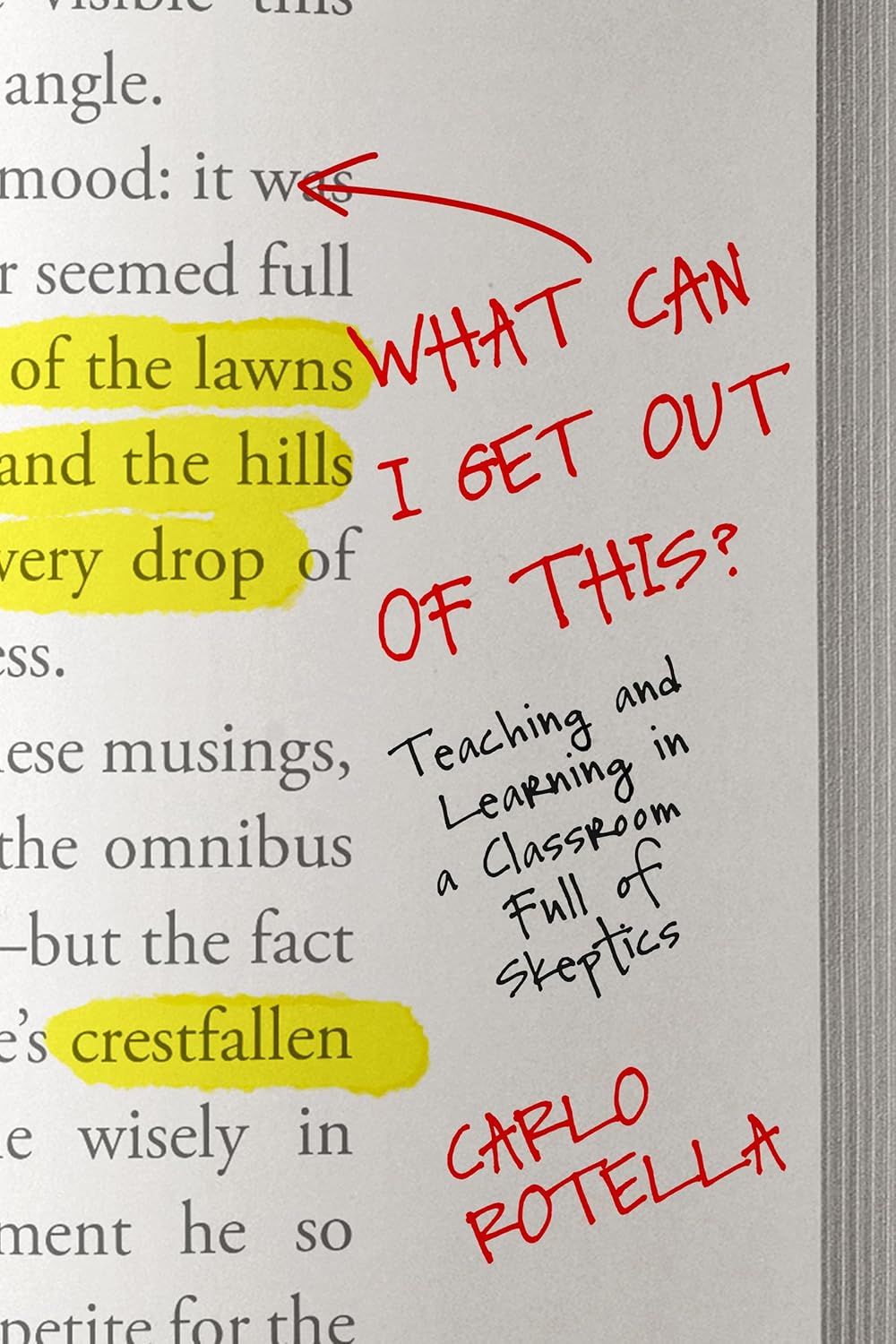 What Can I Get Out of This?: Teaching and Learning in a Classroom Full of Skeptics
