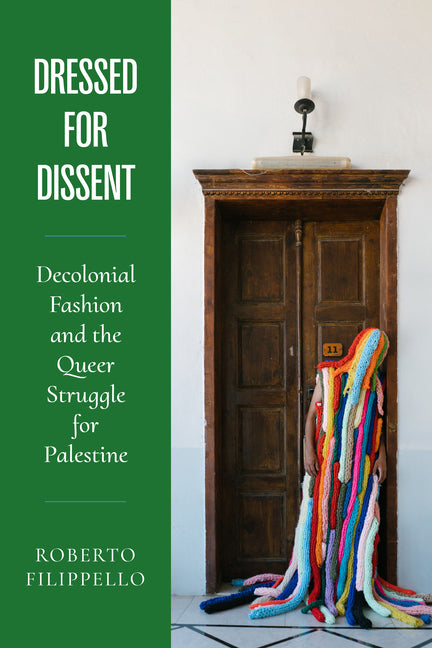 Dressed for Dissent: Decolonial Fashion and the Queer Struggle for Palestine