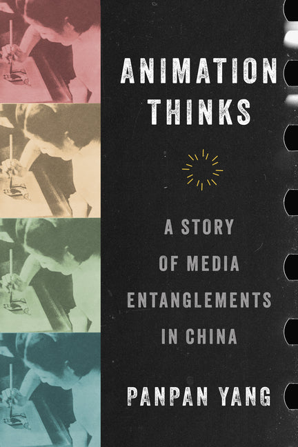 Animation Thinks: A Story of Media Entanglements in China
