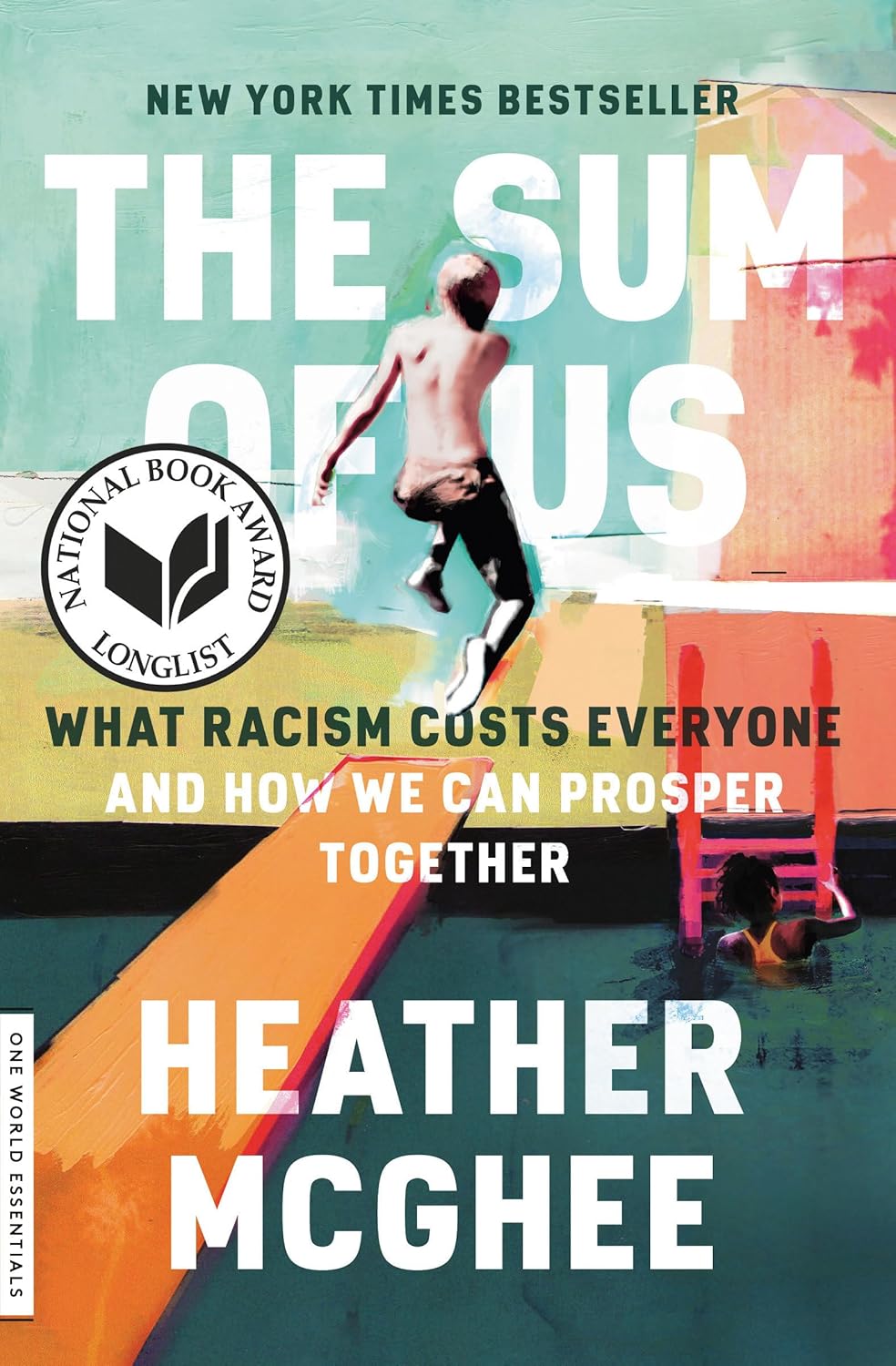 The Sum of Us: What Racism Costs Everyone and How We Can Prosper Together