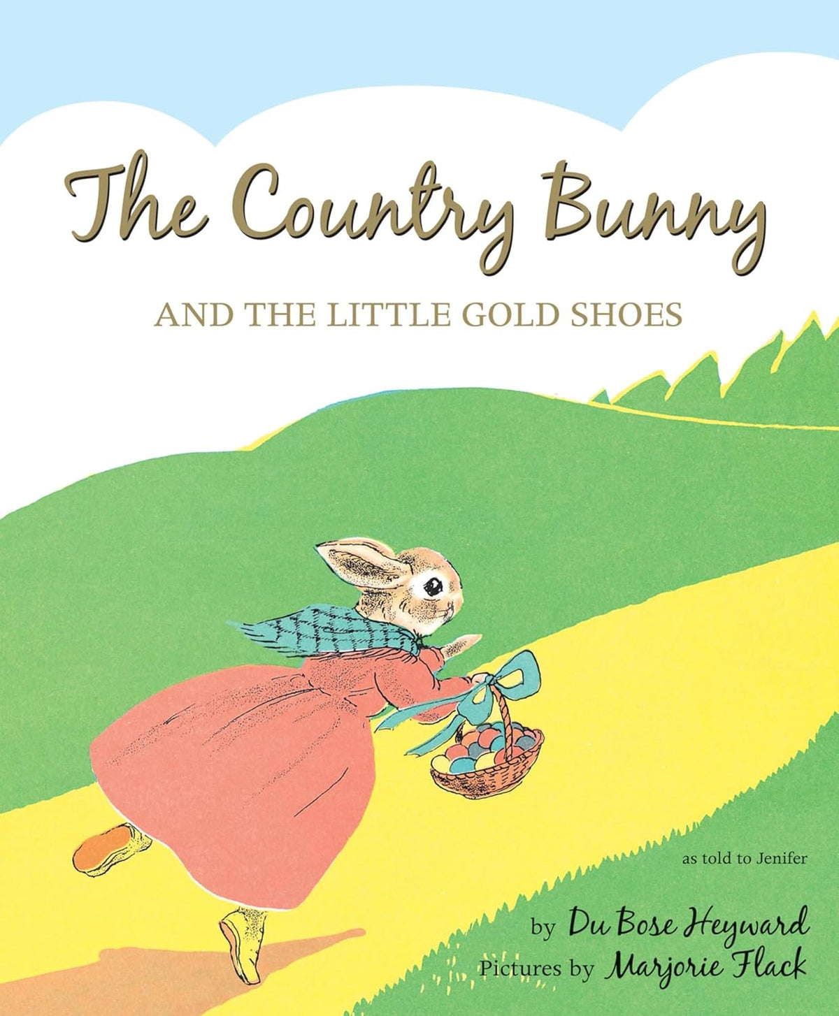 The Country Bunny and the Little Gold Shoes 75th Anniversary Edition: An Easter and Springtime Book for Kids (Anniversary)