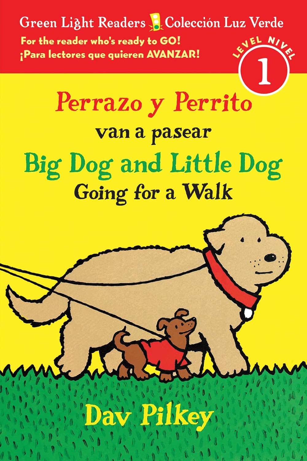 Big Dog and Little Dog Going for a Walk/Perrazo Y Perrito Van a Pasear: Bilingual English-Spanish