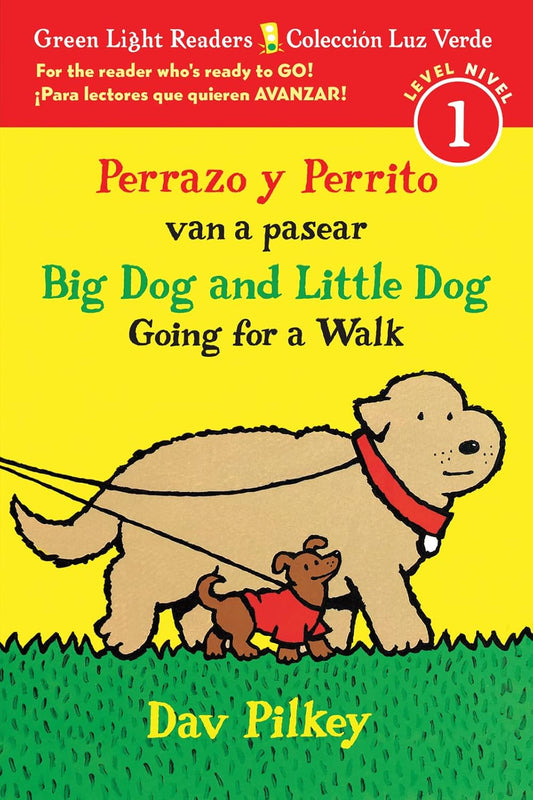 Big Dog and Little Dog Going for a Walk/Perrazo Y Perrito Van a Pasear: Bilingual English-Spanish