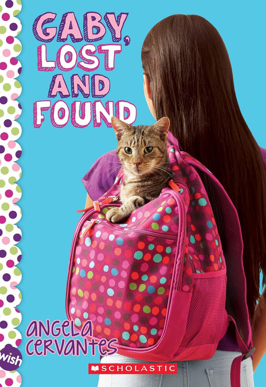 Gaby, Lost and Found: A Wish Novel