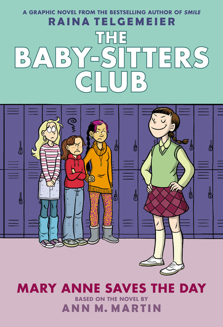Mary Anne Saves the Day: A Graphic Novel (the Baby-Sitters Club #3): Volume 3 (Revised, Revised, Full Color)