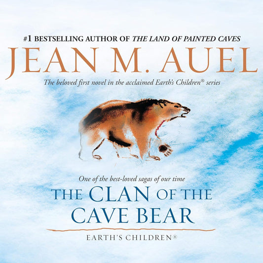 The Clan of the Cave Bear: Earth's Children, Book One (Revised)