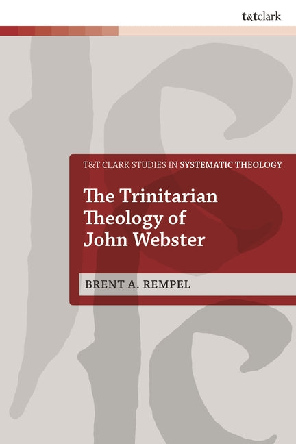 The Trinitarian Theology of John Webster