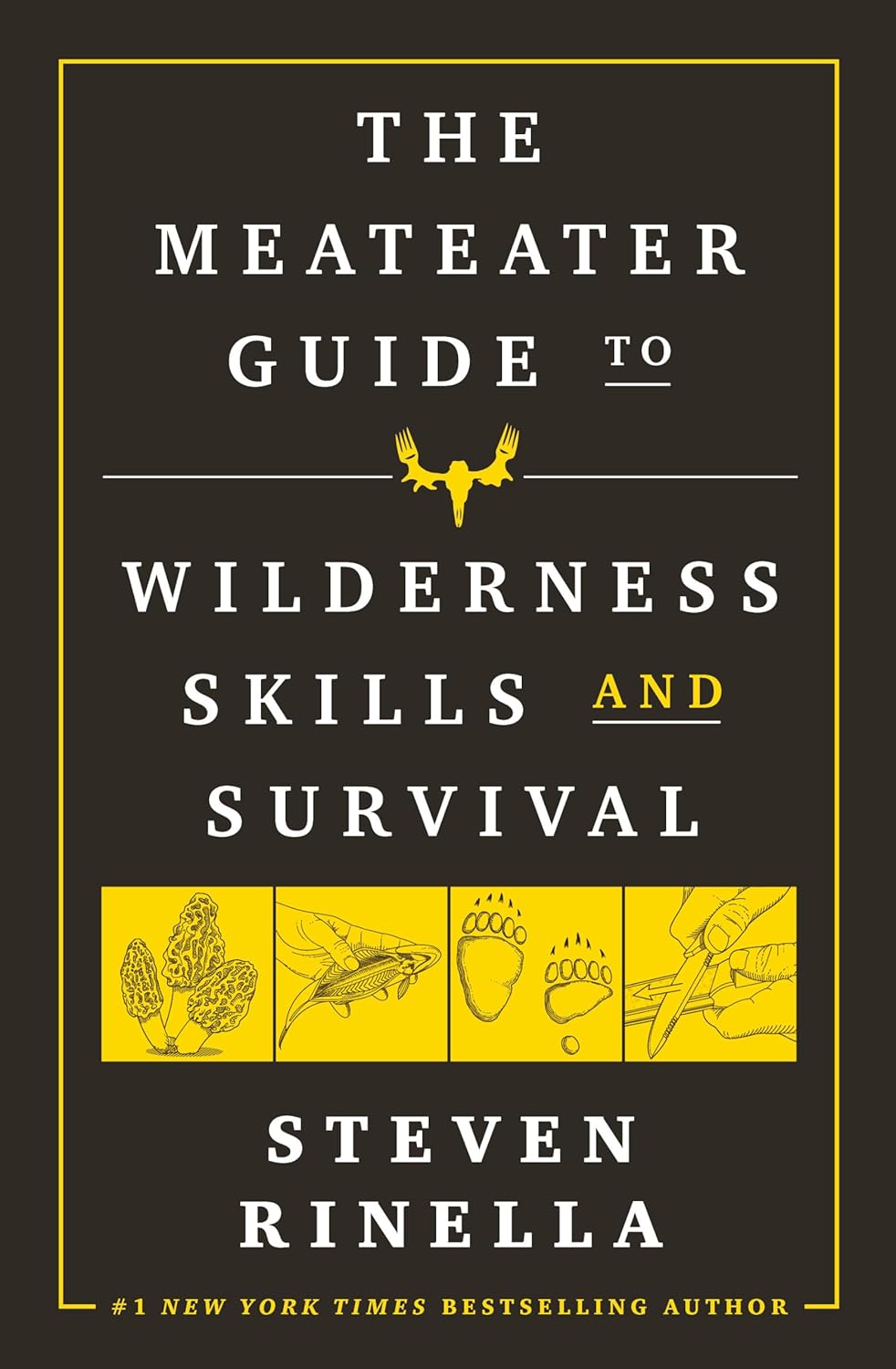 The Meateater Guide to Wilderness Skills and Survival