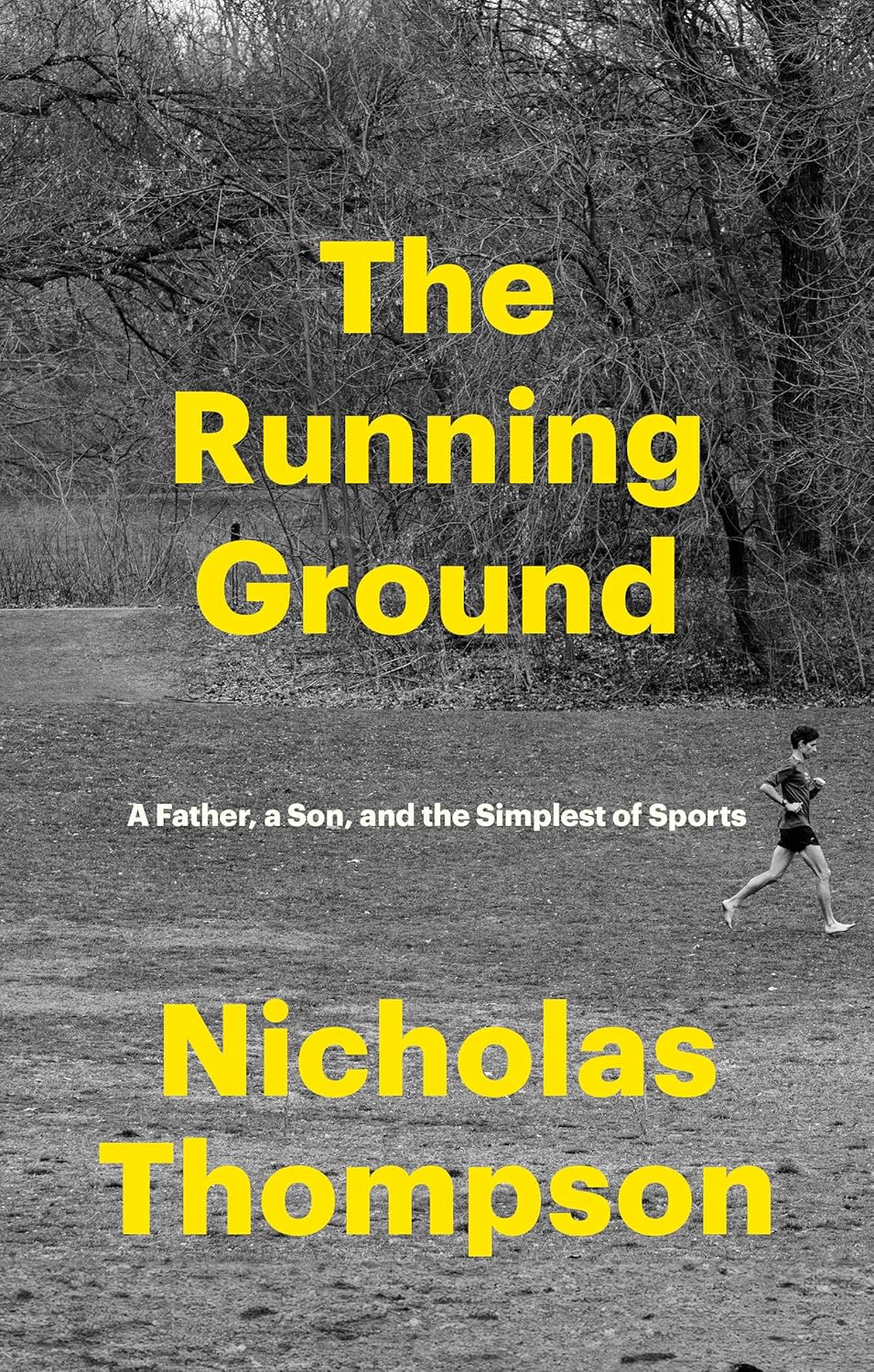 Running Ground: A Father, a Son, and the Simplest of Sports