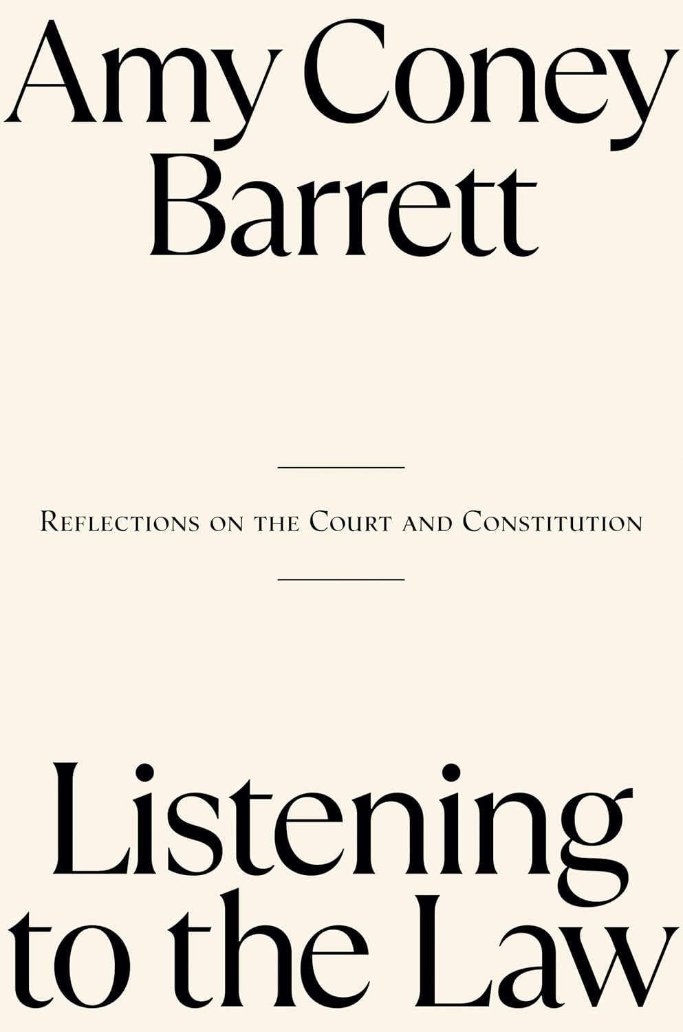 Listening to the Law: Reflections on the Court and Constitution