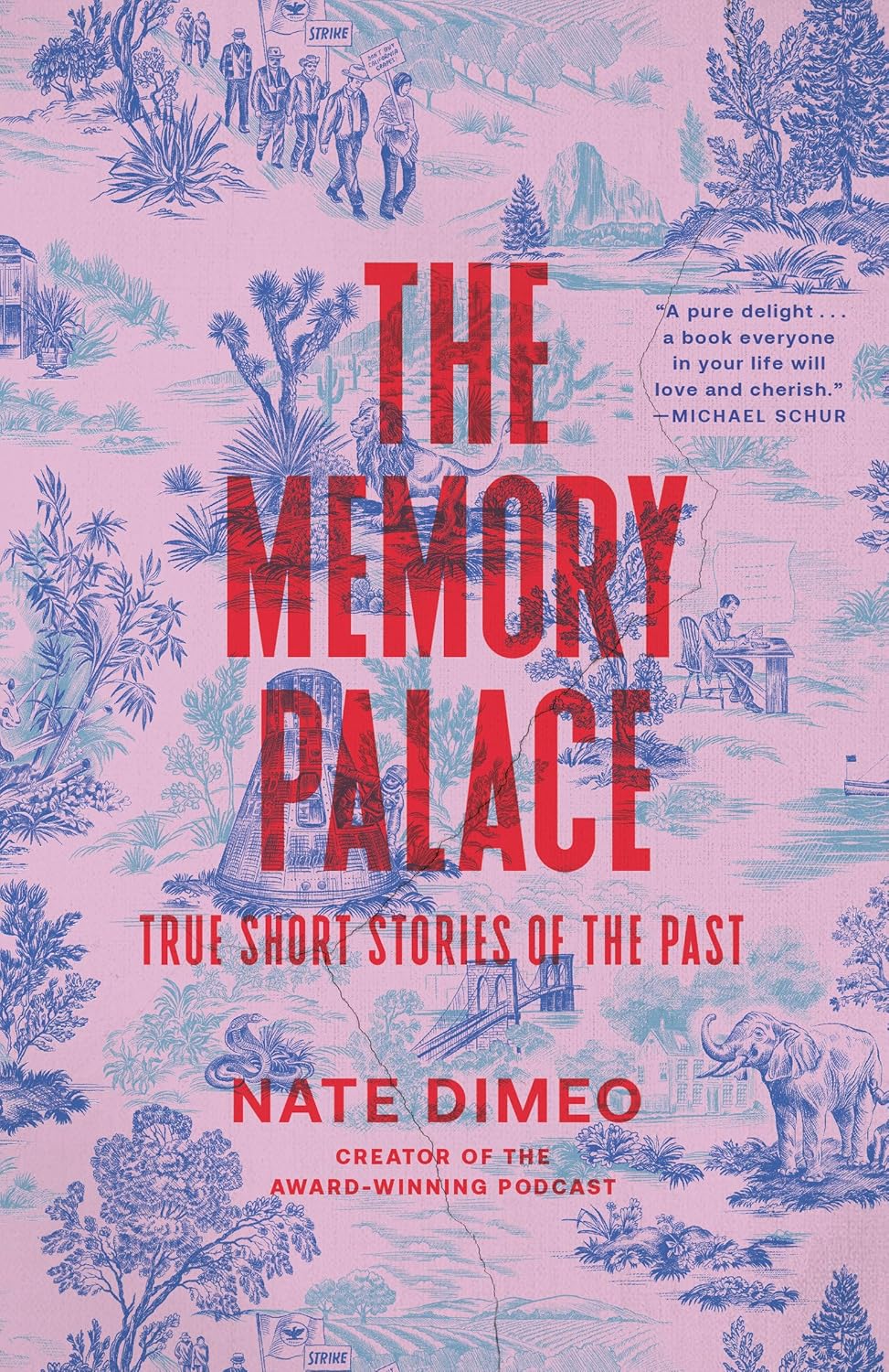 The Memory Palace: True Short Stories of the Past