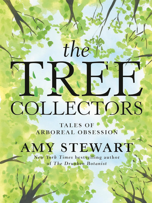 Tree Collectors: Tales of Arboreal Obsession