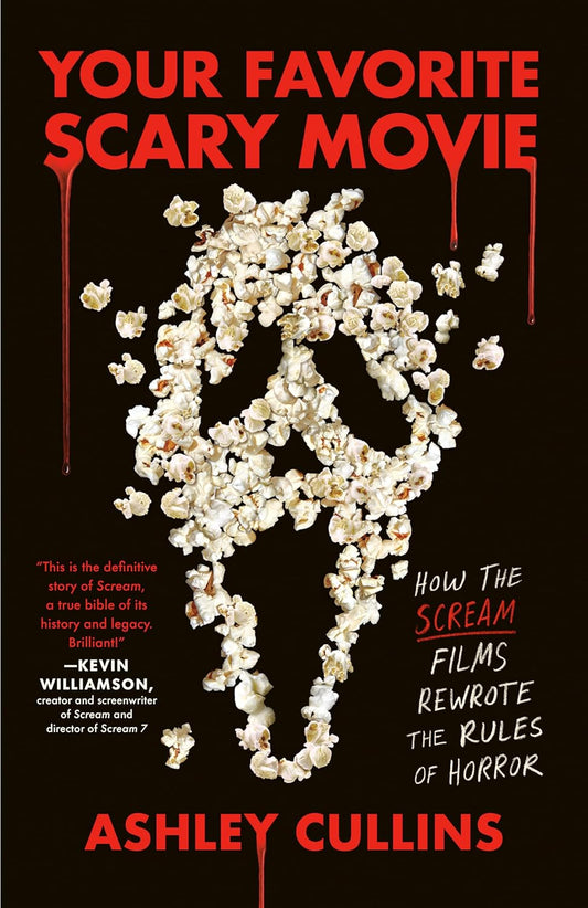 Your Favorite Scary Movie: How the Scream Films Rewrote the Rules of Horror