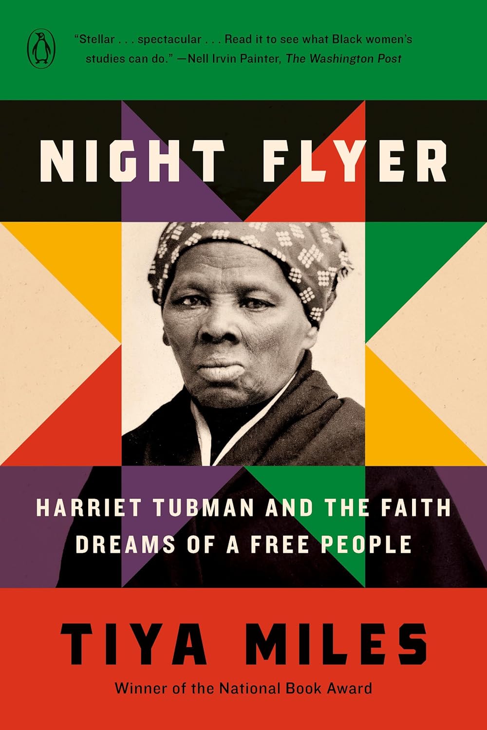 Night Flyer Harriet Tubman and the Faith Dreams of a Free People