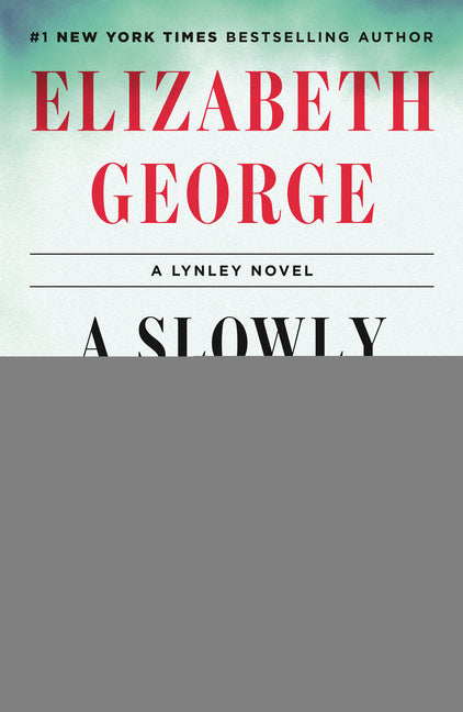 A Slowly Dying Cause: A Lynley Novel