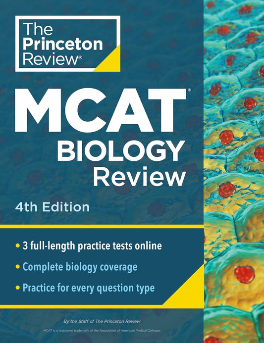 Princeton Review MCAT Biology Review, 4th Edition: Complete Content Prep + Practice Tests