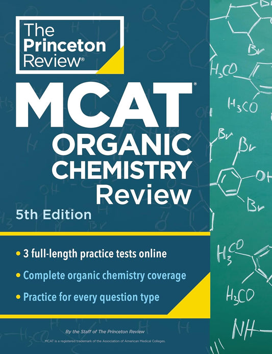 Princeton Review MCAT Organic Chemistry Review, 5th Edition: Complete Orgo Content Prep + Practice Tests