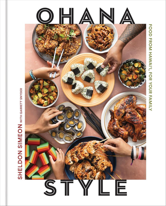 Ohana Style: Food from Hawai'i, for Your Family