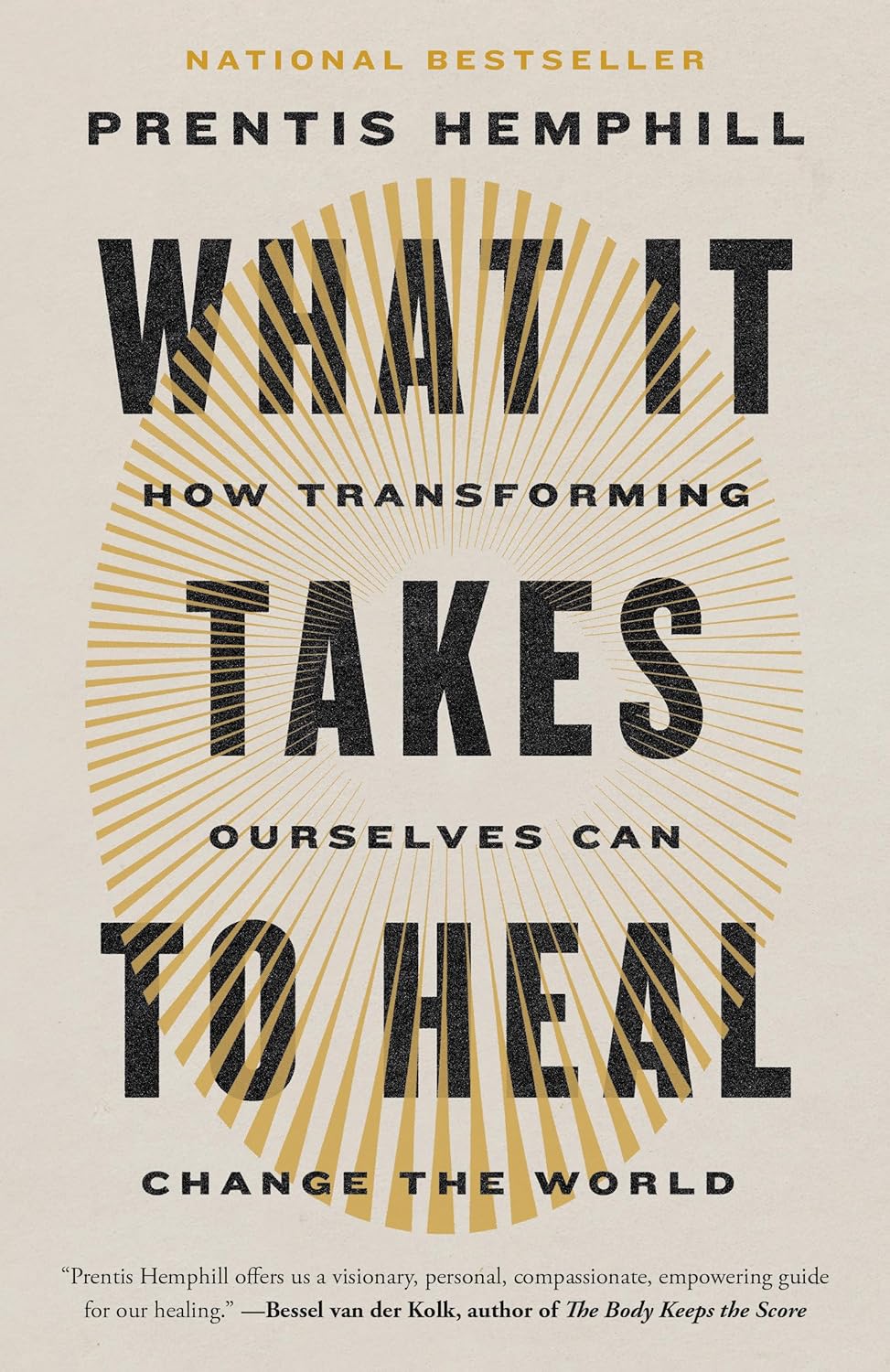 What It Takes to Heal How Transforming Ourselves Can Change the World